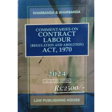  CONTRACT LABOUR ( REGULATION AND ABOLITION) ACT, 1970 - COMMENTARY BY KHARBANDA