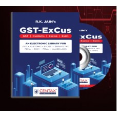 -EXCUS 2025 -RK JAIN (CENTAX PUBLICATIONS) COVERING-GST-CUSTOMS-EXCISE-EXIM-FEMA- DAY TO DAY UPDATES 