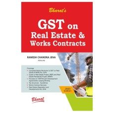 GST ON REAL ESTATE & WORKS CONTRACT -2023 BY RAMESH CHANDRA JENA-BHARAT PUBLICATION